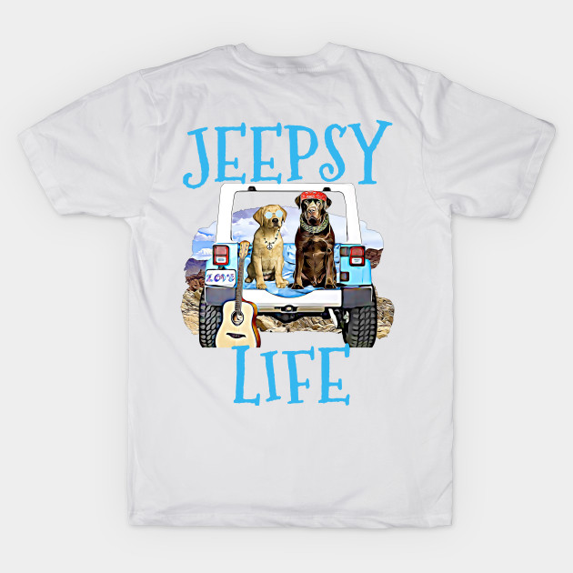 Jeepsy Life Labs Dogs TShirt TeePublic